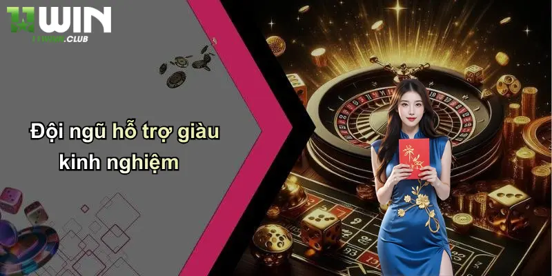 Sicbo Tài Phú: Cuộc Chơi May Rủi Đỉnh Cao Tại 11WIN 5 Đội ngũ hỗ trợ giàu kinh nghiệm